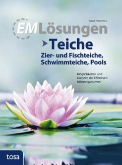 EM Lösungen Teiche, Zier- und Fischteiche, Schwimmteiche, Pools - Hammes, Ernst
