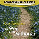Long-Seminar-Classics - Der Weg zum Millionär (MP3-Download) Long-Seminar-Classics - Der Weg zum Millionär (MP3-Download)