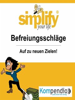 simplify your life - einfacher und glücklicher leben (eBook, ePUB) - Küstenmacher, Werner und Marion