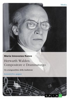 Herwarth Walden: Compositore e Drammaturgo. Un avanguardista della tradizione (eBook, ePUB)