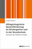 Alltagsintegrierte Sprachförderung im Kindergarten und in der Grundschule (eBook, PDF)