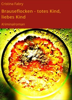 Brauseflocken - totes Kind, liebes Kind (eBook, ePUB) - Fabry, Cristina