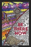 Be There Now (eBook, ePUB)