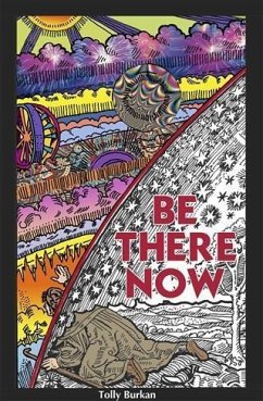Be There Now (eBook, ePUB) - Burkan, Tolly