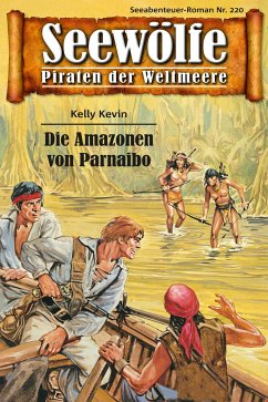 Seewölfe - Piraten der Weltmeere 220 (eBook, ePUB) - Kevin, Kelly
