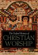 The Oxford History of Christian Worship... - Bild 1