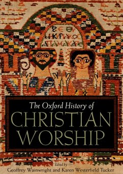 The Oxford History of Christian Worship (eBook, ePUB)