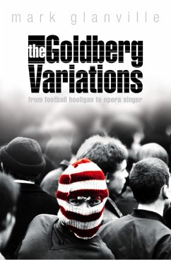 The Goldberg Variations (eBook, ePUB) - Glanville, Mark