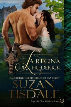 La regina di Frederick - Saga del Clan Graham - Libro 2 (eBook, ePUB) - Tisdale, Suzan