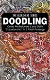 Doodling - Come perfezionare l'arte dello "scarabocchio" in 6 facili passaggi (eBook, ePUB)