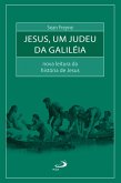 Jesus, um judeu da Galiléia (eBook, ePUB)
