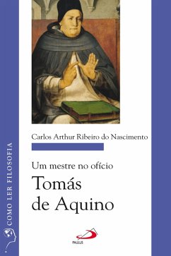 Um mestre no ofício: Tomás de Aquino (eBook, ePUB) - Nascimento, Carlos Arthur Ribeiro do