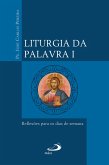 Liturgia da Palavra I (eBook, ePUB)