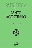 Patrística - A doutrina cristã - Vol. 17 (eBook, ePUB) Patrística - A doutrina cristã - Vol. 17 (eBook, ePUB)