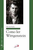 Como ler Wittgenstein (eBook, ePUB)