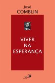 Viver na esperança (eBook, ePUB) Viver na esperança (eBook, ePUB)