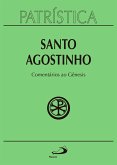 Patrística - Comentários ao Gênesis - Vol. 21 (eBook, ePUB)