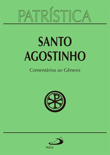 Patrística - Comentários ao Gênesis - Vol. 21 (eBook, ePUB)