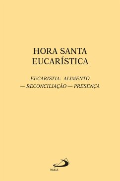 Hora santa eucarística (eBook, ePUB) - Zandonadi, Maria Helena