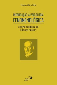 Introdução à Psicologia Fenomenológica (eBook, ePUB) - Goto, Tommy Akira