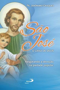 São José, o lírio de Deus (eBook, ePUB) - Gasques, Padre Jerônimo