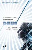 A presença não ignorada de Deus na obra de Viktor Frankl (eBook, ePUB)