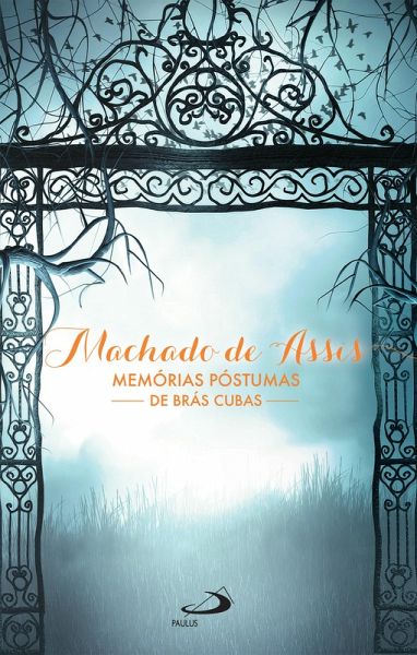 Memórias Póstumas de Brás Cubas (eBook, ePUB) Memórias Póstumas de Brás Cubas (eBook, ePUB)