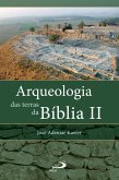 Arqueologia das terras da Bíblia II (eBook, ePUB)