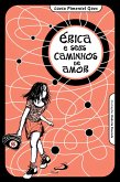 Érica e seus caminhos de amor (eBook, ePUB)