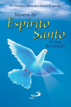 Novena Espírito Santo (eBook, ePUB) - Rahm, Haroldo J.; Lamengo, Maria J. R.