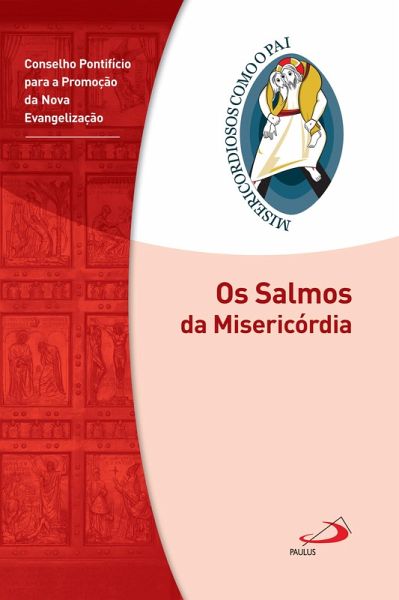 Os Salmos da Misericórdia (eBook, ePUB) Os Salmos da Misericórdia (eBook, ePUB)