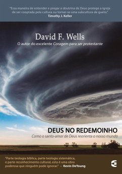 Deus no redemoinho (eBook, ePUB) - Wells, David F.