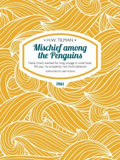 Mischief among the Penguins (eBook, ePUB) - Tilman, H. W.