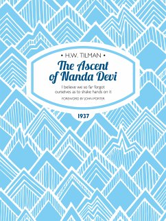 The Ascent of Nanda Devi (eBook, ePUB) - Tilman, H.W.