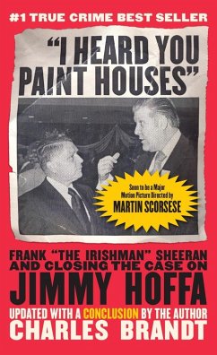 I Heard You Paint Houses (eBook, ePUB) - Brandt, Charles