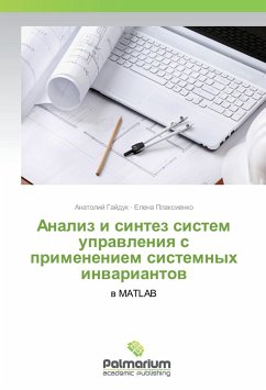 Analiz i sintez sistem upravleniya s primeneniem sistemnyh invariantov - Gajduk, Anatolij;Plaxienko, Elena