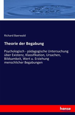 Theorie der Begabung - Baerwald, Richard