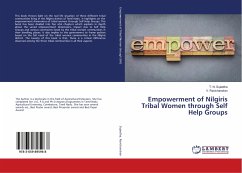 Empowerment of Nilgiris Tribal Women through Self Help Groups