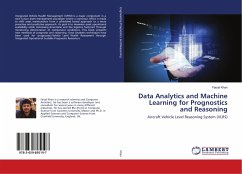 Data Analytics and Machine Learning for Prognostics and Reasoning