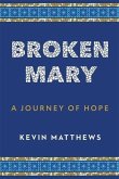 Broken Mary (eBook, ePUB) Broken Mary (eBook, ePUB)