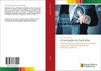 A Formação do Controller A Formação do Controller