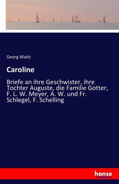 Caroline - Waitz, Georg