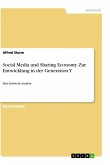 Social Media und Sharing Economy. Zur Entwicklung in der Generation Y