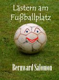 Lästern am Fußballplatz (eBook, ePUB)