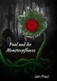 Paul und die Monsterpflanze (eBook, ePUB)
