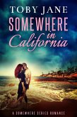 Somewhere in California (Somewhere Series Romance, #3) (eBook, ePUB)