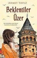 Beklentiler Üzer - Yavuz, Ahmet