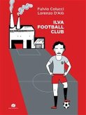 Ilva Football Club (eBook, ePUB)