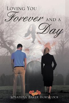 Loving You Forever and a Day - Horncock, Jonathan Baker