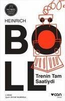 Trenin Tam Saatiydi - Böll, Heinrich